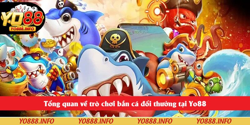 Bắn cá đổi thưởng là gì?